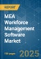 MEA Workforce Management Software - Market Share Analysis, Industry Trends & Statistics, Growth Forecasts (2025 - 2030) - Product Image