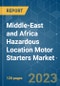 Middle-East and Africa Hazardous Location Motor Starters Market - Growth, Trends, COVID-19 Impact, and Forecasts (2023 - 2028) - Product Thumbnail Image