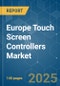 Europe Touch Screen Controllers Market - Growth, Trends, COVID-19 Impact, and Forecasts (2022 - 2027) - Product Thumbnail Image