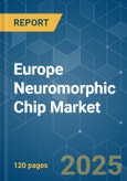 Europe Neuromorphic Chip Market - Growth, Trends, COVID-19 Impact, and Forecasts (2023 - 2028)- Product Image