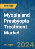 Myopia and Presbyopia Treatment Market - Growth, Trends, COVID-19 Impact, and Forecasts (2022 - 2027)- Product Image