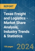 Texas Freight and Logistics - Market Share Analysis, Industry Trends & Statistics, Growth Forecasts 2020 - 2029- Product Image