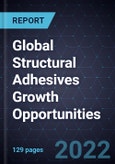 Global Structural Adhesives Growth Opportunities- Product Image