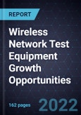 Wireless Network Test Equipment Growth Opportunities- Product Image