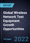 Global Wireless Network Test Equipment Growth Opportunities - Product Thumbnail Image