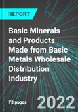 Basic Minerals (including Coal, but excluding Petroleum) and Products Made from Basic Metals Wholesale Distribution Industry (U.S.): Analytics and Revenue Forecasts to 2028- Product Image