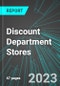 Discount Department Stores (U.S.): Analytics, Extensive Financial Benchmarks, Metrics and Revenue Forecasts to 2030 - Product Image