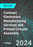 Contract Electronics Manufacturing Services (CEM) and Printed Circuits Assembly (U.S.): Analytics, Extensive Financial Benchmarks, Metrics and Revenue Forecasts to 2030, NAIC 334418- Product Image