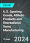 U.S. Sporting Goods, Athletic Products and Recreational Items Manufacturing: Analytics, Extensive Financial Benchmarks, Metrics and Revenue Forecasts to 2030 - Product Image