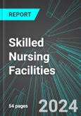 Skilled Nursing Facilities (U.S.): Analytics, Extensive Financial Benchmarks, Metrics and Revenue Forecasts to 2030, NAIC 623110- Product Image
