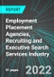 Employment Placement Agencies, Recruiting and Executive Search Services Industry (U.S.): Analytics and Revenue Forecasts to 2028 - Product Thumbnail Image