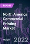 North America Commercial Printing Market 2021-2031 - Product Thumbnail Image