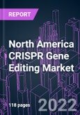 North America CRISPR Gene Editing Market 2021-2031- Product Image