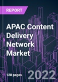 APAC Content Delivery Network Market 2021-2031- Product Image