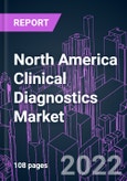 North America Clinical Diagnostics Market 2021-2031- Product Image