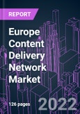 Europe Content Delivery Network Market 2021-2031- Product Image