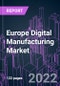 Europe Digital Manufacturing Market 2021-2031 - Product Thumbnail Image