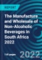 The Manufacture and Wholesale of Non-Alcoholic Beverages in South Africa 2022 - Product Thumbnail Image