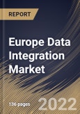 Europe Data Integration Market By Component, By Business Application, By Deployment Type, By Enterprise Size, By End User, By Country, Opportunity Analysis and Industry Forecast, 2021-2027- Product Image