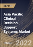 Asia Pacific Clinical Decision Support Systems Market By Component, By Product, By Delivery Mode, By Application, By Country, Opportunity Analysis and Industry Forecast, 2021-2027- Product Image