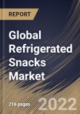 Global Refrigerated Snacks Market By End User, By Type, By Distribution Channel, By Regional Outlook, Industry Analysis Report and Forecast, 2021-2027- Product Image