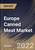 Europe Canned Meat Market By Distribution Channel, By Meat type, By Country, Opportunity Analysis and Industry Forecast, 2021-2027- Product Image