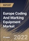 Europe Coding And Marking Equipment Market By Product Type, By Vertical, By Country, Opportunity Analysis and Industry Forecast, 2021-2027 - Product Thumbnail Image