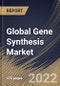Global Gene Synthesis Market By Method, By Service Type, By Application, By End User, By Regional Outlook, Industry Analysis Report and Forecast, 2021-2027 - Product Image