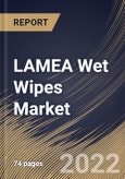 LAMEA Wet Wipes Market By Product, By Distribution Channel, By Country, Opportunity Analysis and Industry Forecast, 2021-2027- Product Image