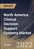 North America Clinical Decision Support Systems Market By Component, By Product, By Delivery Mode, By Application, By Country, Opportunity Analysis and Industry Forecast, 2021-2027- Product Image