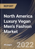 North America Luxury Vegan Men's Fashion Market By Distribution Channel, By Country, Opportunity Analysis and Industry Forecast, 2021-2027- Product Image