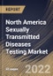 North America Sexually Transmitted Diseases Testing Market By Disease Type, By the Location of Testing Testing, By Country, Opportunity Analysis and Industry Forecast, 2021-2027 - Product Thumbnail Image