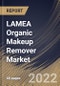 LAMEA Organic Makeup Remover Market By Product Type, By Distribution Channel, By End User, By Country, Opportunity Analysis and Industry Forecast, 2021-2027 - Product Image