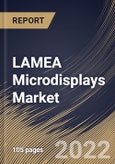 LAMEA Microdisplays Market By Product Type, By Application, By Resolution, By Technology, By Country, Opportunity Analysis and Industry Forecast, 2021-2027- Product Image