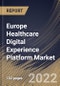 Europe Healthcare Digital Experience Platform Market By Component, By Application, By Delivery Mode, By Country, Opportunity Analysis and Industry Forecast, 2021-2027 - Product Thumbnail Image