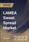 LAMEA Sweet Spread Market By Packaging, By Product Type, By Distribution Channel, By Country, Opportunity Analysis and Industry Forecast, 2021-2027 - Product Thumbnail Image