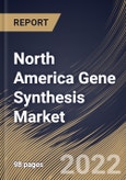 North America Gene Synthesis Market By Method, By Service Type, By Application, By End User, By Country, Opportunity Analysis and Industry Forecast, 2021-2027- Product Image