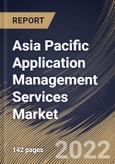 Asia Pacific Application Management Services Market By Organization Size, By Industry Vertical, By Deployment Type, By Services Type, By Country, Opportunity Analysis and Industry Forecast, 2021-2027- Product Image