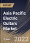 Asia Pacific Electric Guitars Market By Distribution Channel, By Product, By Type, By Country, Opportunity Analysis and Industry Forecast, 2021-2027 - Product Thumbnail Image