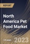 North America Pet Food Market Size, Share & Industry Trends Analysis Report By Food Type (Dry Food, Wet Food, Treats & Snacks, and Others), By Sales Channel, By Pet Type (Dog, Cat and Others), By Country and Growth Forecast, 2023 - 2030 - Product Thumbnail Image
