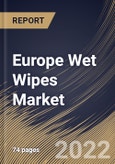 Europe Wet Wipes Market By Product, By Distribution Channel, By Country, Opportunity Analysis and Industry Forecast, 2021-2027- Product Image