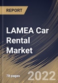 LAMEA Car Rental Market By Application, By Vehicle Type, By Country, Opportunity Analysis and Industry Forecast, 2021-2027- Product Image