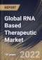Global RNA Based Therapeutic Market By Type, By Application, By End User, By Regional Outlook, Industry Analysis Report and Forecast, 2021-2027 - Product Image