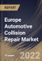 Europe Automotive Collision Repair Market By Product, By Service Channel, By Vehicle Type, By Country, Opportunity Analysis and Industry Forecast, 2021-2027 - Product Thumbnail Image