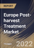 Europe Post-harvest Treatment Market By Type, By Crop Type, By Country, Opportunity Analysis and Industry Forecast, 2021-2027- Product Image