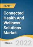 Connected Health And Wellness Solutions Market Size, Share & Trends Analysis Report by Product (Wellness Products, Software & Services), by Function, by Application, by End User, and Segment Forecasts, 2022-2030- Product Image
