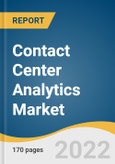 Contact Center Analytics Market Size, Share & Trends Analysis Report by Solution, by Service, by Deployment, by Enterprise Size, by Application, by End-use, by Region, and Segment Forecasts, 2022-2030- Product Image