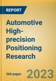 Global and China Automotive High-precision Positioning Research Report, 2023- Product Image
