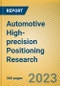 Automotive High-precision Positioning Research Report, 2023-2024 - Product Thumbnail Image
