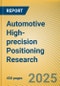 Automotive High-precision Positioning Research Report, 2023-2024 - Product Thumbnail Image